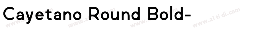 Cayetano Round Bold字体转换